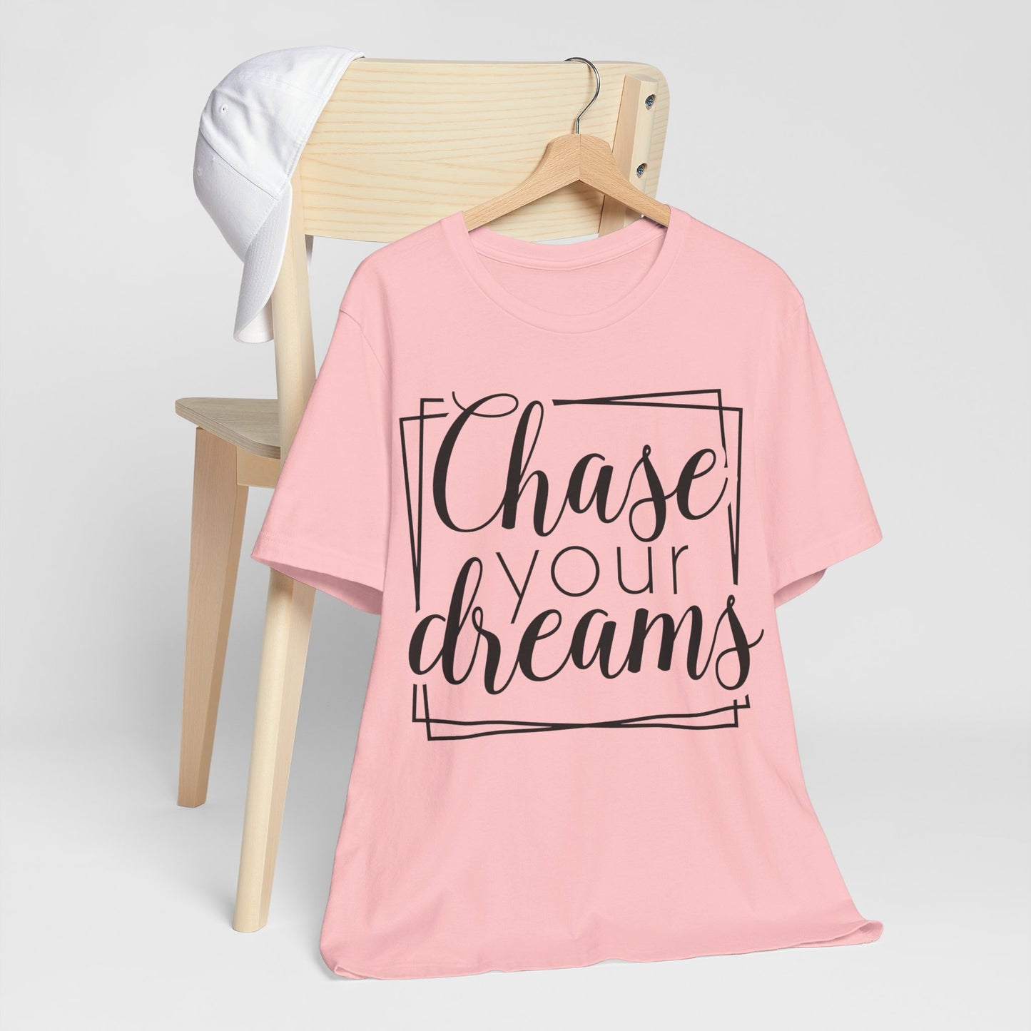 Chase Your Dreams