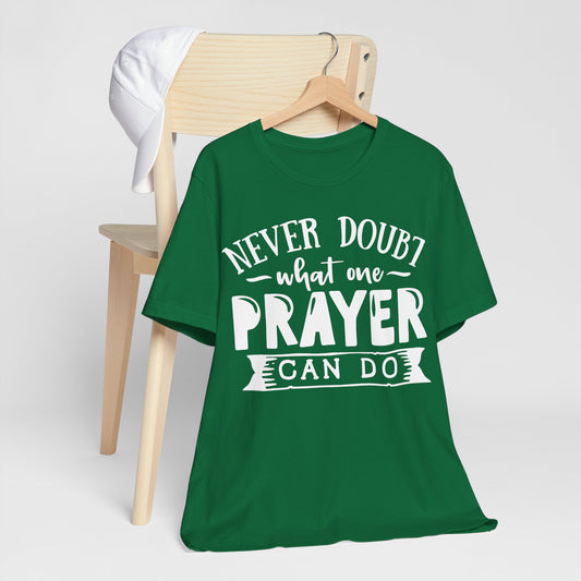 Never Doubt What One Prayer Can Do