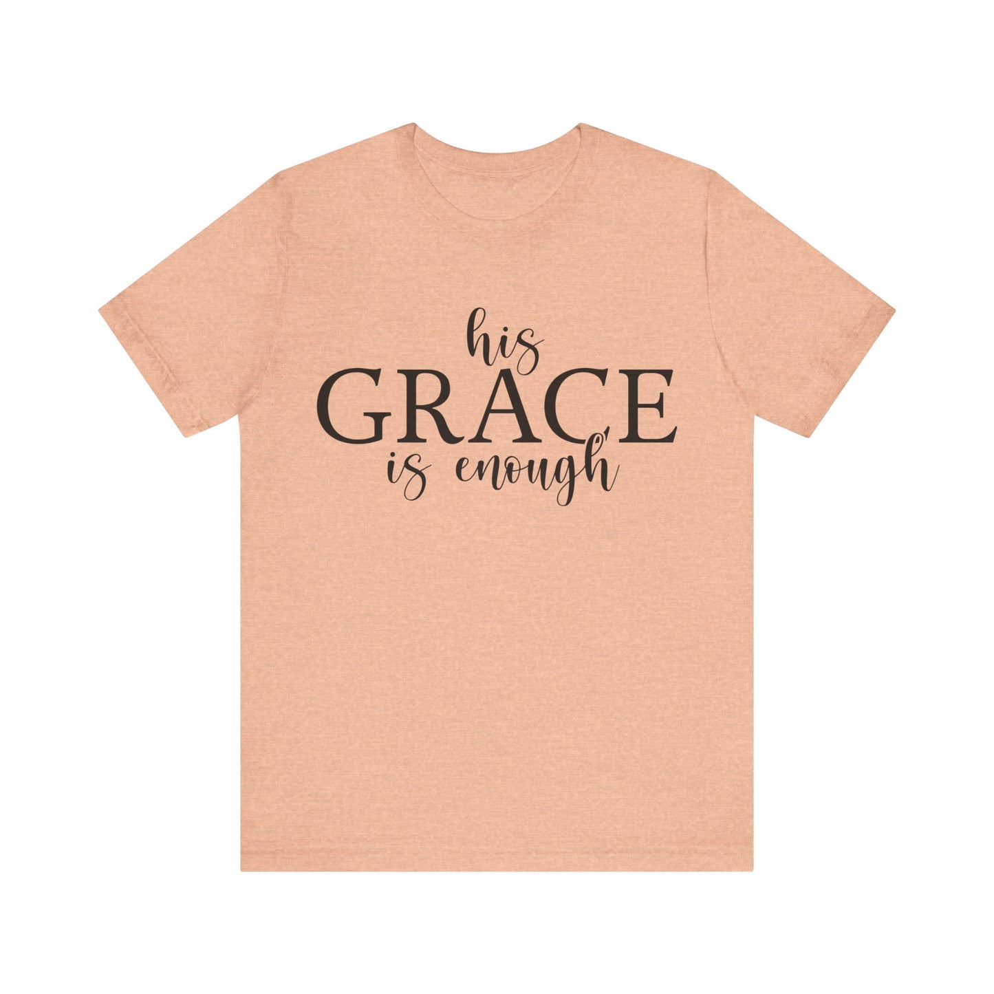 His Grace Is Enough