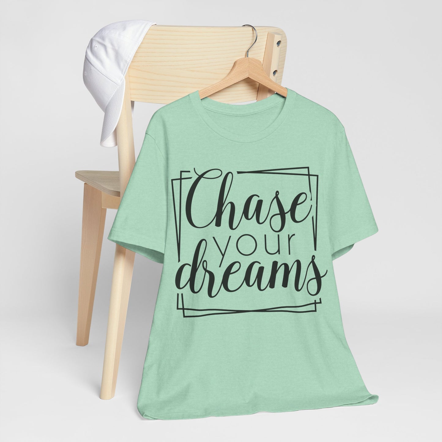 Chase Your Dreams