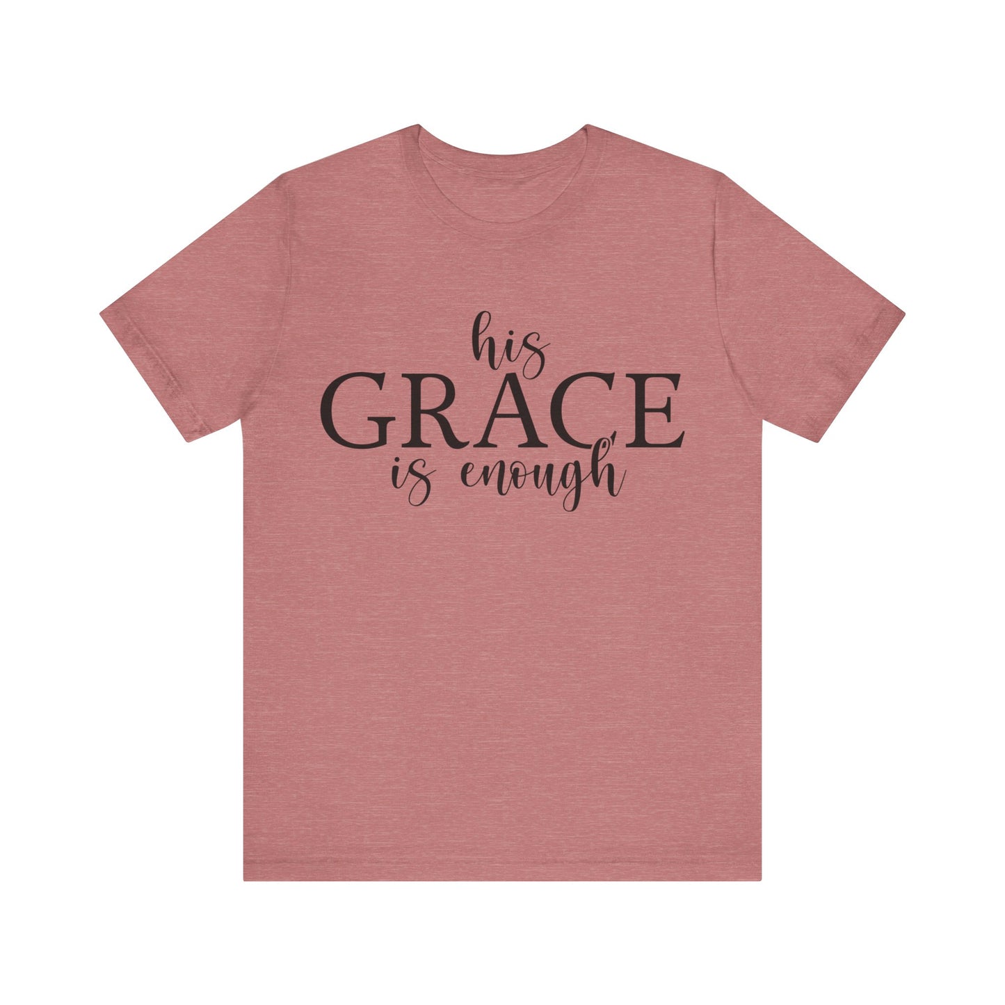 His Grace Is Enough