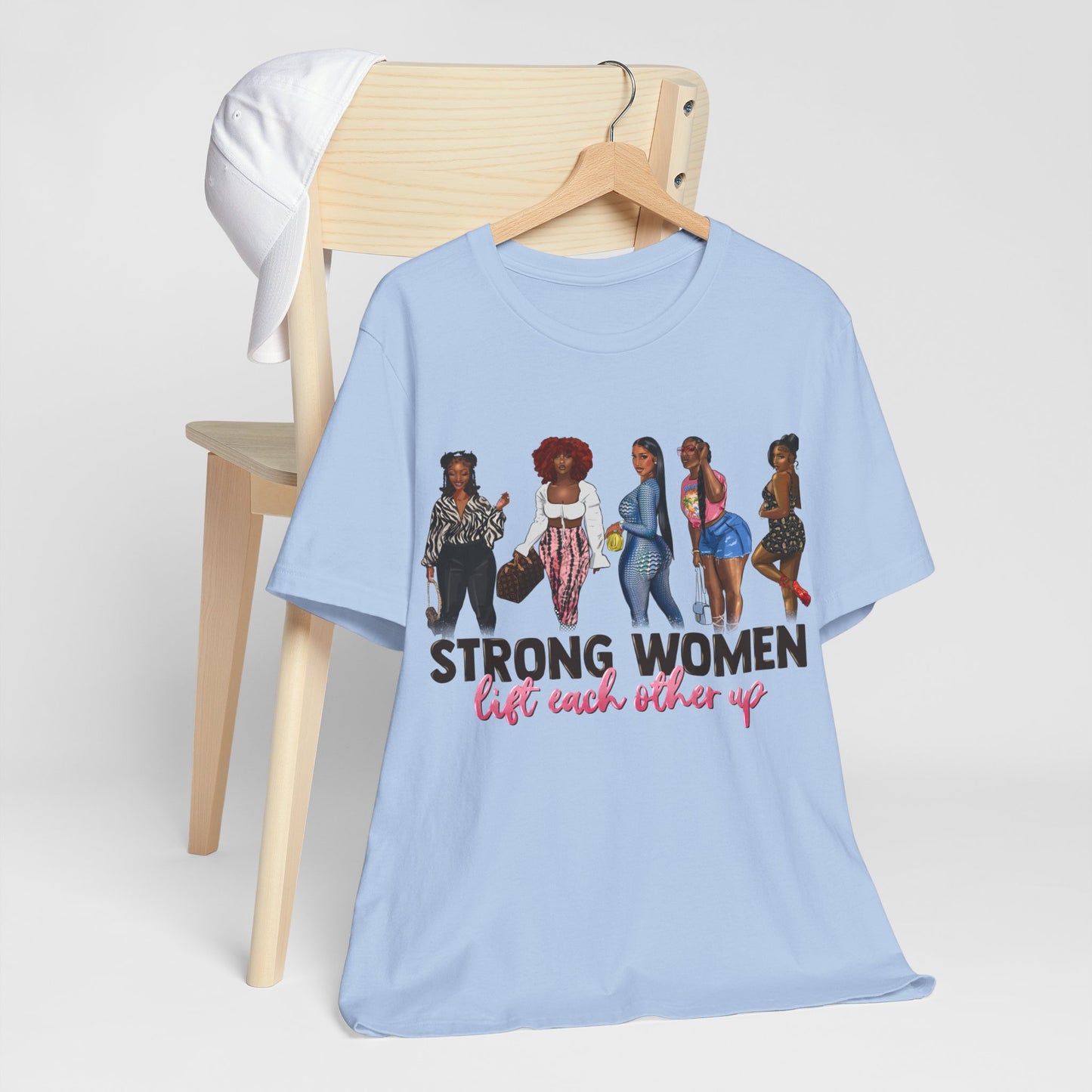 Strong Women Lift Each Other Up